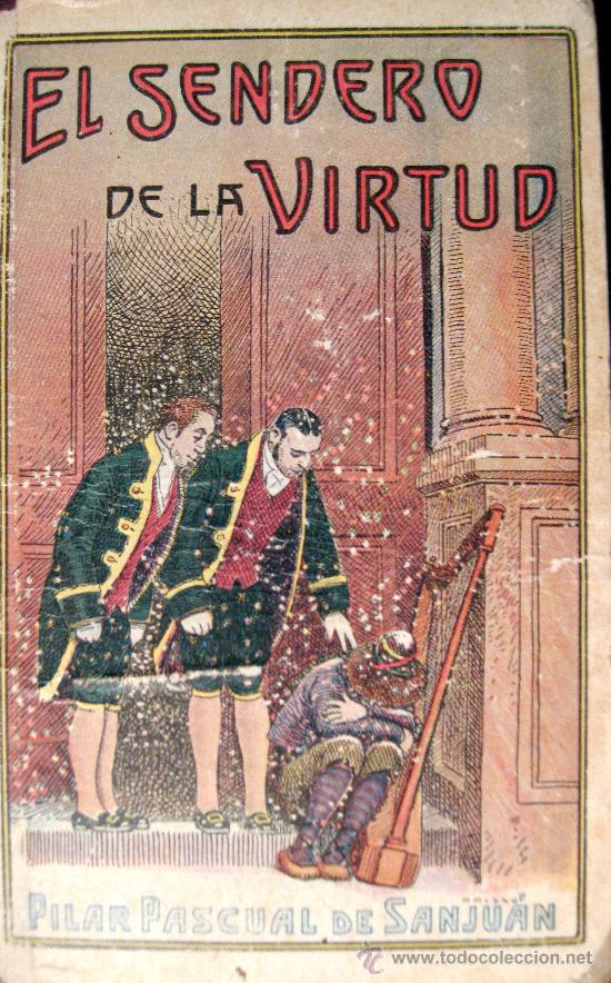 Libros antiguos: EL SENDERO DE LA VIRTUD. PILAR PASCUAL. 1925 - Foto 1