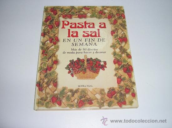 Libros antiguos: PASTA A LA SAL EN UN FIN DE SEMANA - ARTICULO NUEVO - Foto 1