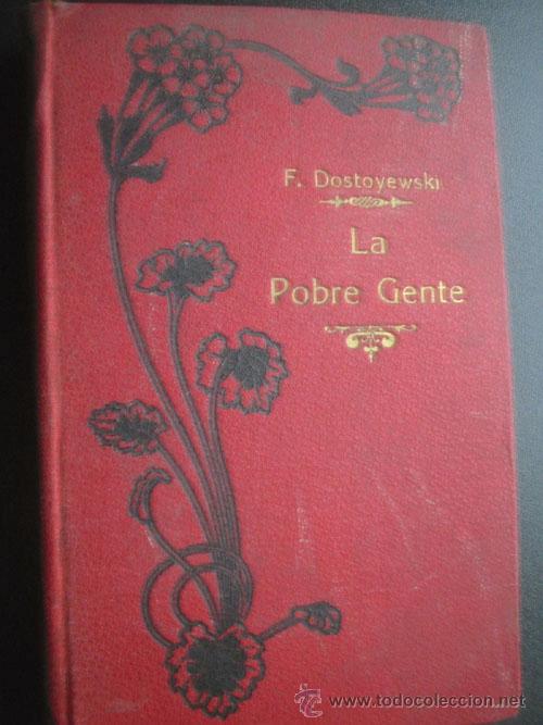 Libros antiguos: LA POBRE GENTE. DOSTOYEWSKI, Fedor. - Foto 1