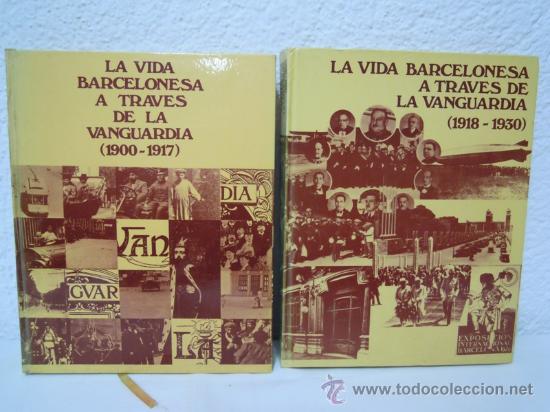 Libros antiguos: LA VIDA BARCELONESA A TRAVES DE LA VANGUARDIA ( 2 TOMOS ) - Foto 1