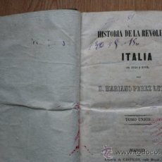 Libros antiguos: HISTORIA DE LA REVOLUCIÓN DE ITALIA EN 1848 Y 1849. PÉREZ LUZARÓ (MARIANO). Lote 24589576