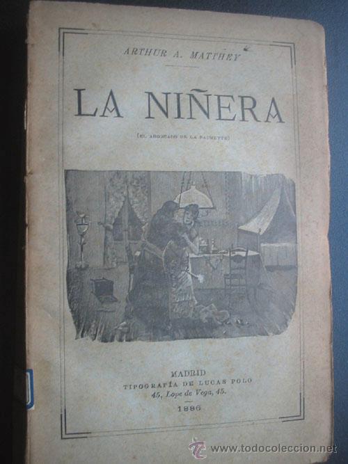 Libros antiguos: LA NI&Ntilde;ERA. MATTHEY, Arthur A. 1886 - Foto 1