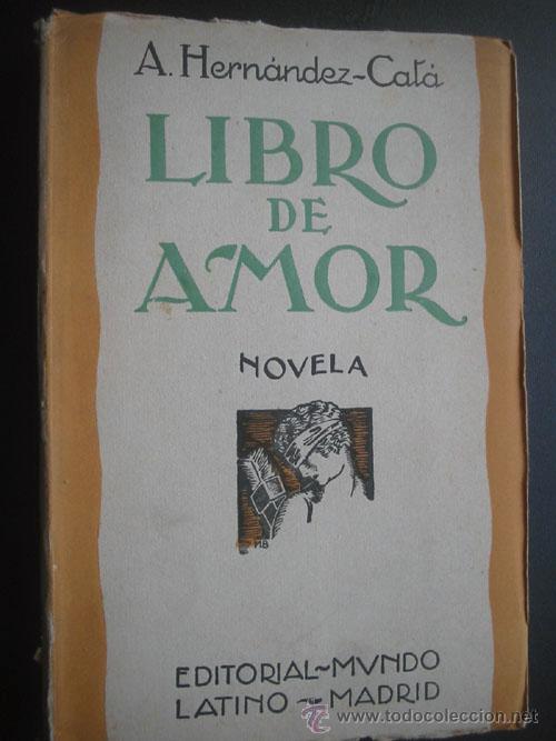 Libros antiguos: LIBRO DE AMOR.  HERN&Aacute;NDEZ-CAT&Aacute;, A. 1924 - Foto 1