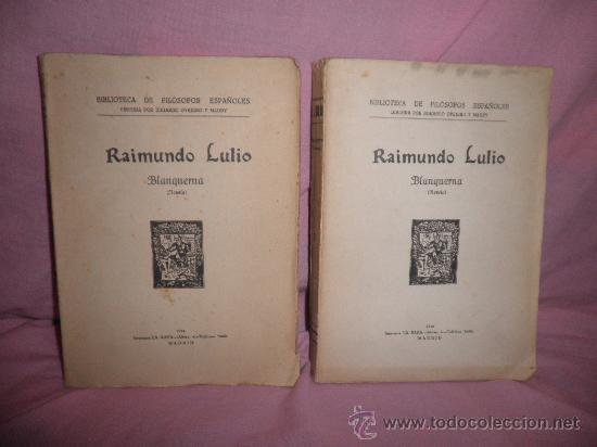 Libros antiguos: RAIMUNDO LULIO - BLANQUERNA - A&Ntilde;O 1929. - Foto 1