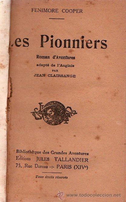 Libros antiguos: LES PIONNIERS DE FENIMORE COOPER. A&Ntilde;O 1923 - Foto 1