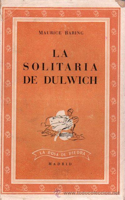 Libros antiguos: LA SOLITARIA DE DULWICH DE MAURICE BARING - Foto 1