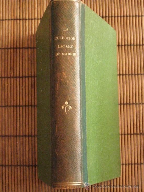 Libros antiguos: LA COLECCION LAZARO DE MADRID.1926 - Foto 1