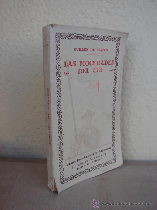 Libros antiguos: LAS MOCEDADES DEL CID. GUILLEN DE CASTRO - Foto 1