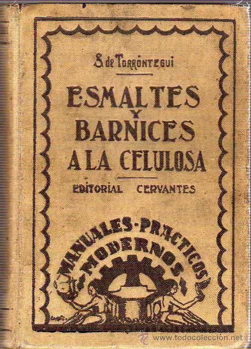 Libros antiguos: libro de carpintero - barnices y esmaltes a la celulosa ,de Torrontegui 1930 - Foto 1