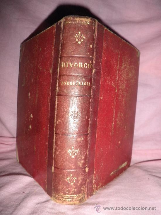 Old books: LA PORNOCRACIA&middot;PROUDHON - A&Ntilde;O 1892 + DEL DIVORCIO&middot;A.DUMAS - A&Ntilde;O 1880.