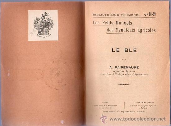 Libros antiguos: LE BLE POR A. PAIREMAURE - Foto 4