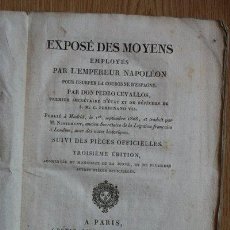 Libros antiguos: EXPOSÉ DES MOYENS EMPLOYÉS PAR L'EMPEREUR NAPOLÉON POUR USURPER LA COURONNE D'ESPAGNE. . Lote 25523383