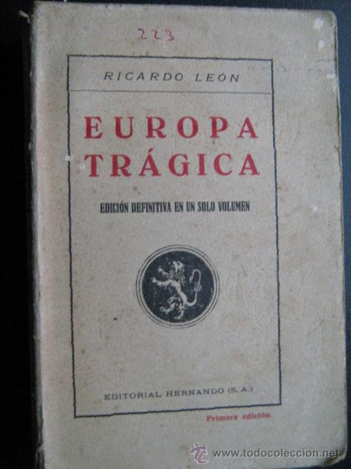 Libros antiguos: EUROPA TR&Aacute;GICA. LE&Oacute;N, Ricardo. 1929 - Foto 1