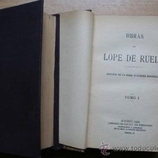 Libros antiguos: OBRAS DE ...RUEDA (LOPE DE) (EDICIÓN DE LA REAL ACADEMIA ESPAÑOLA). PRÓLOGO DE D. EMILIO COTARELO. Lote 25599484