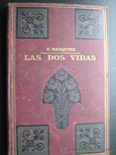Libros antiguos: LAS DOS VIDAS. MARQUINA, E. Maucci - Foto 1