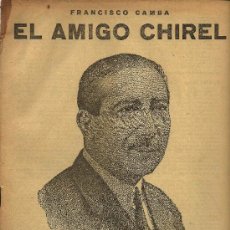 Libros antiguos: EL AMIGO CHIREL / POR FRANCISCO CAMBA -1932. Lote 25899891