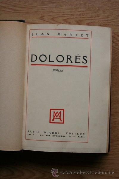 Libros antiguos: Dolor&egrave;s. Roman. Martet (Jean) - Foto 1