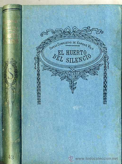 Libros antiguos: VARGAS VILA : EL HUERTO DEL SILENCIO - Foto 1