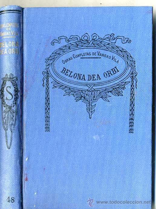 Libros antiguos: VARGAS VILA : BELONA DEA ORBI - Foto 1