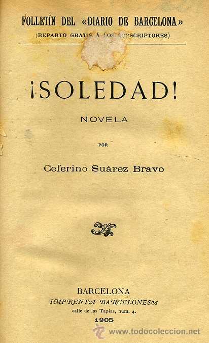 Libros antiguos: SU&Aacute;REZ BRAVO : SOLEDAD (1905) - Foto 2