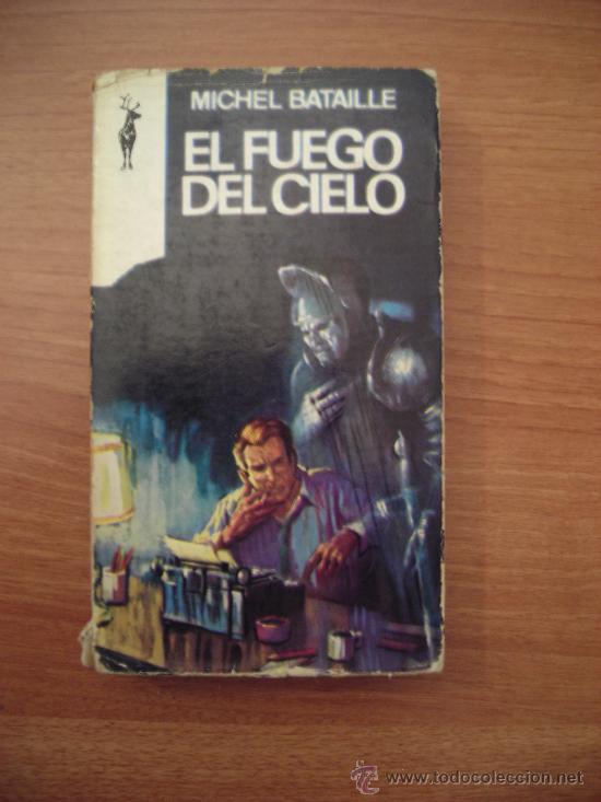 Libros antiguos: EL FUEGO DEL CIELO MICHEL BATAILLE - Foto 1