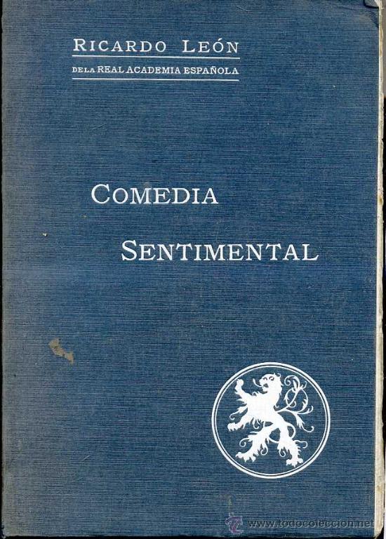 Libros antiguos: RICARDO LE&Oacute;N : COMEDIA SENTIMENTAL (1915) - Foto 1