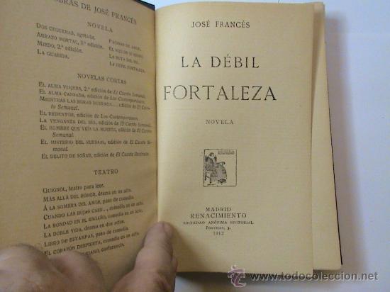 Libros antiguos: La d&eacute;bil fortaleza  (autor: Jos&eacute; Franc&eacute;s) - Foto 1