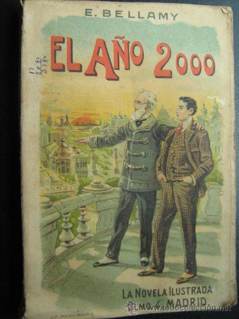 Libros antiguos: EL A&Ntilde;O 2000.  BELLAMY, E. La novela ilustrada aprox 1920 - Foto 1