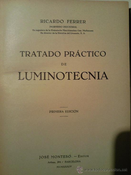 Libros antiguos: TRATADO PRACTICO LUMINOTECNIA - Foto 3