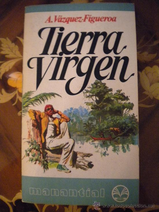Libros antiguos: Tierra Virgen A.Vazquez Figueroa. - Foto 1