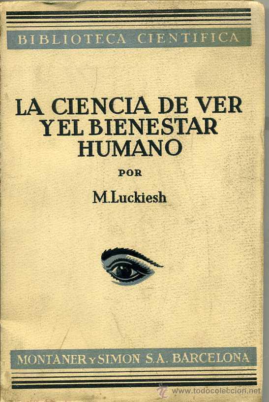 Libros antiguos: LA CIENCIA DE VER Y EL BIENESTAR HUMANO (1936) - Foto 1