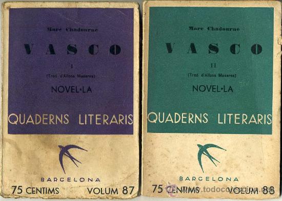 Libros antiguos: MARC CHADOURNE : VASCO - DOS VOLUMS (1935) CATAL&Agrave; - Foto 1