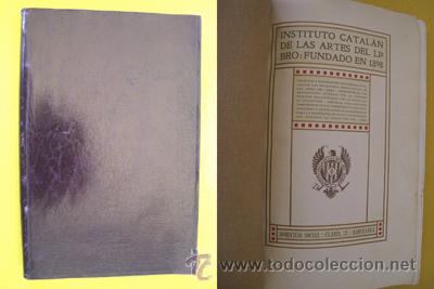 Libros antiguos: INSTITUTO CATAL&Aacute;N DE LAS ARTES DEL LIBRO. Fundado en 1898. 1913 - Foto 1