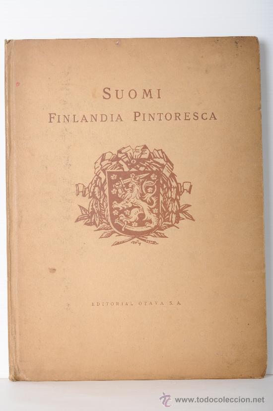 Libros antiguos: Libro Suomi Finlandia Pintoresca, Editorial Otava, S.A.
