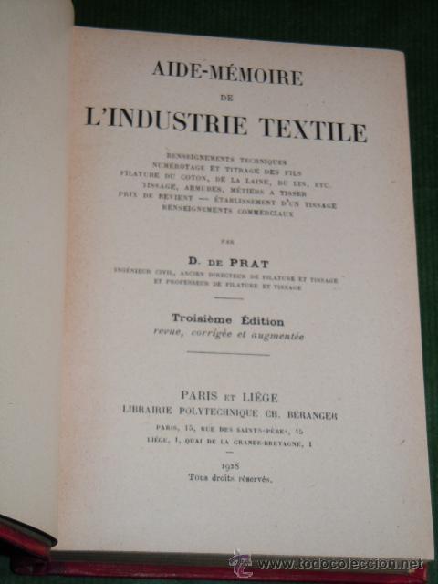 Libros antiguos: AIDE - MEMOIRE DE LINDUSTRIE TEXTILE, de D. de Prat (en frances) 1928 - Foto 2