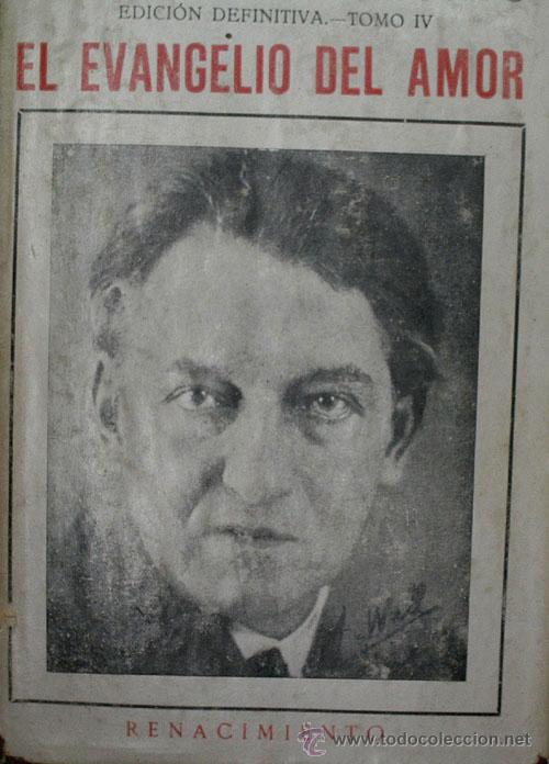 Libros antiguos: EL EVANGELIO DEL AMOR .  GOMEZ CARRILLO E. 1925. Editorial Renacimiento - Foto 1