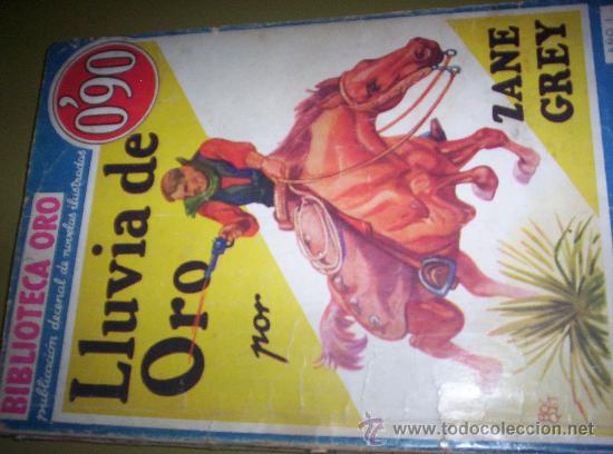 Libros antiguos: LLUVIA DE ORO - ZANE GREY - 1933 - Foto 1