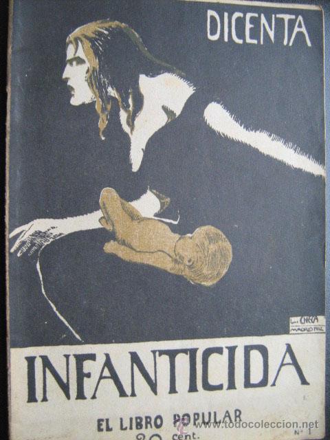 Libros antiguos: INFANTICIDA. DICENTA, Joaqu&iacute;n. 1922. El libro popular - Foto 1