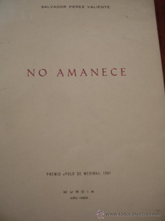 Libros antiguos: NO AMANECE MURCIA - Foto 1