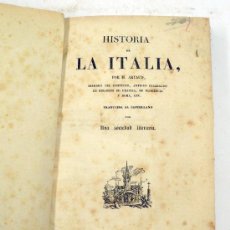 Libros antiguos: HISTORIA DE LA ITALIA, 1840, ARTAUD. 21,5X13,5 CM