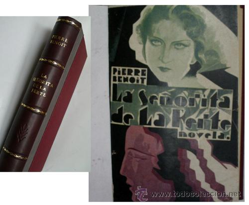 Libros antiguos: LA SE&Ntilde;ORITA DE LA FERTE. BENOIT Pierre. Ediciones Literarias. - Foto 1