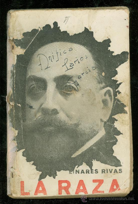 Libros antiguos: LINARES RIVAS. LA RAZA. COMEDIA EN TRES ACTOS Y EN PROSA. - Foto 1