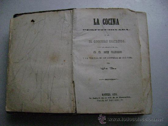 Libros antiguos: LA COCINA PERFECCIONADA O SEA EL COCINERO INSTRUIDO.MADRID 1854...013 - Foto 3 - 28000068