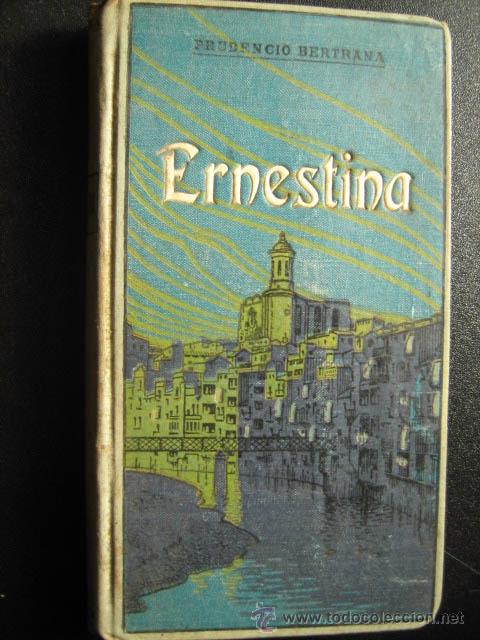 Libros antiguos: ERNESTINA. BERTRANA, Prudencio. 1910 - Foto 1