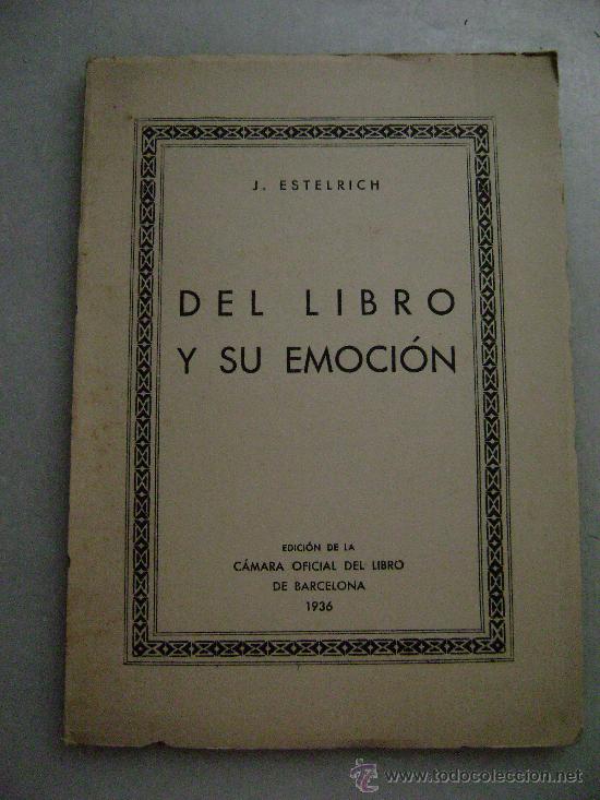 Libros antiguos: DEL LIBRO Y SU EMOCION.025 - Foto 1