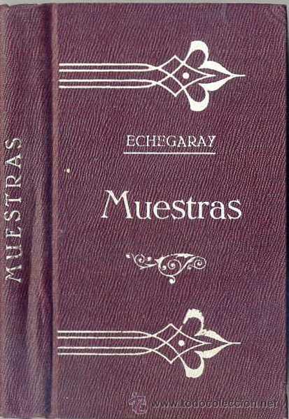 Libros antiguos: JOS&Eacute; ECHEGARAY : MUESTRAS (1906) - Foto 1