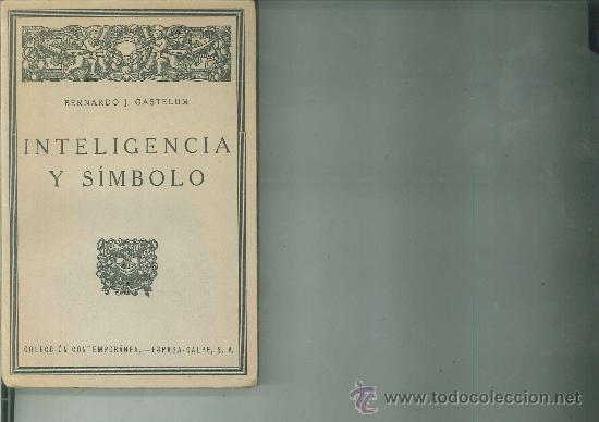 Libros antiguos: INTELIGENCIA Y S&Iacute;MBOLO. Bernardo J. Gastelum - Foto 1