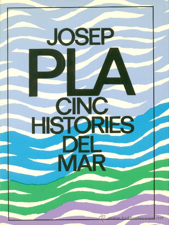Libros antiguos: LLIBRE: 5 HIST&Oacute;RIES DE LA MAR DE JOSEP PLA - Foto 1