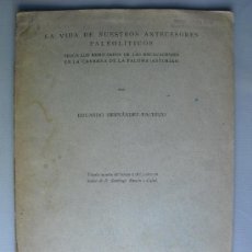 Libros antiguos: 1922 LA VIDA DE NUESTROS ANTECESORES PALEOLITICOS SEGUN LAS EXCAVACIONES EN LA CAVERNA DE LA PALOMA