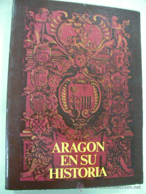Libros antiguos: GRAN VOLUMEN ARAGON EN SU HISTORIA - Foto 1